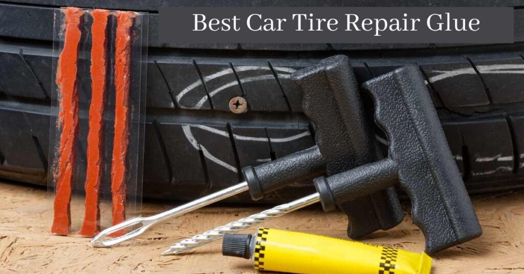 Best car tire repair glue